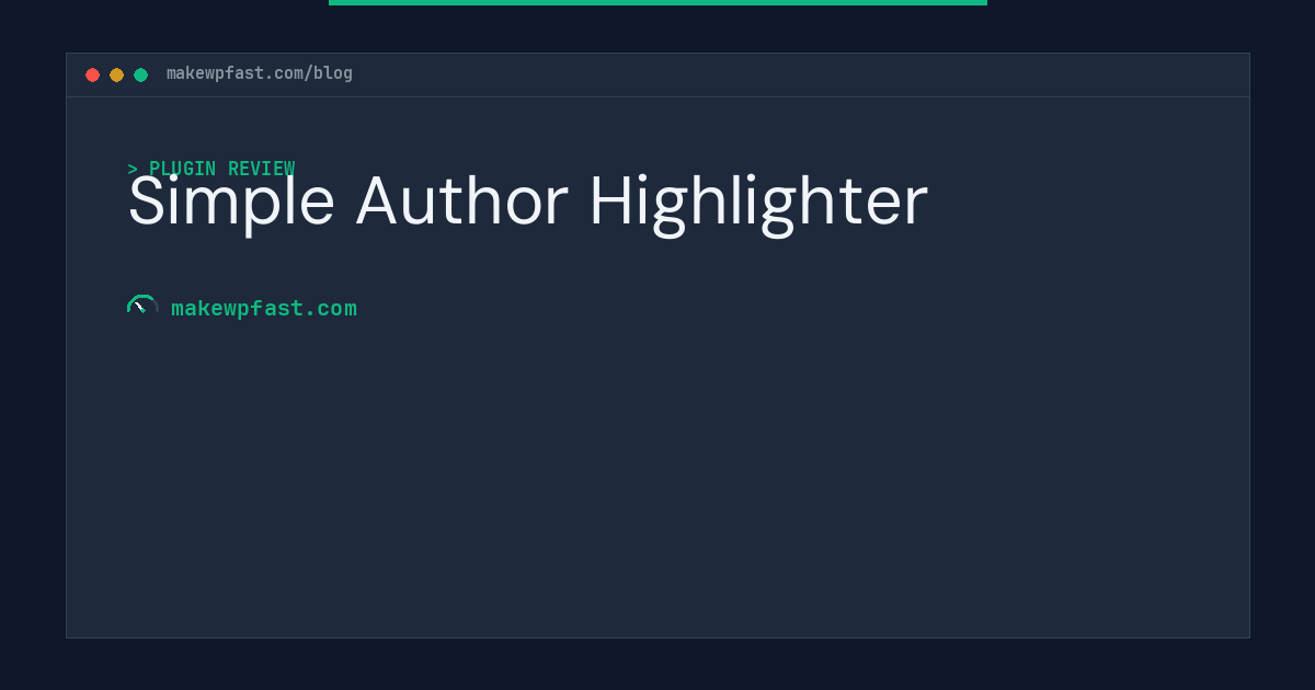 Simple Author Highlighter - MakeWPFast