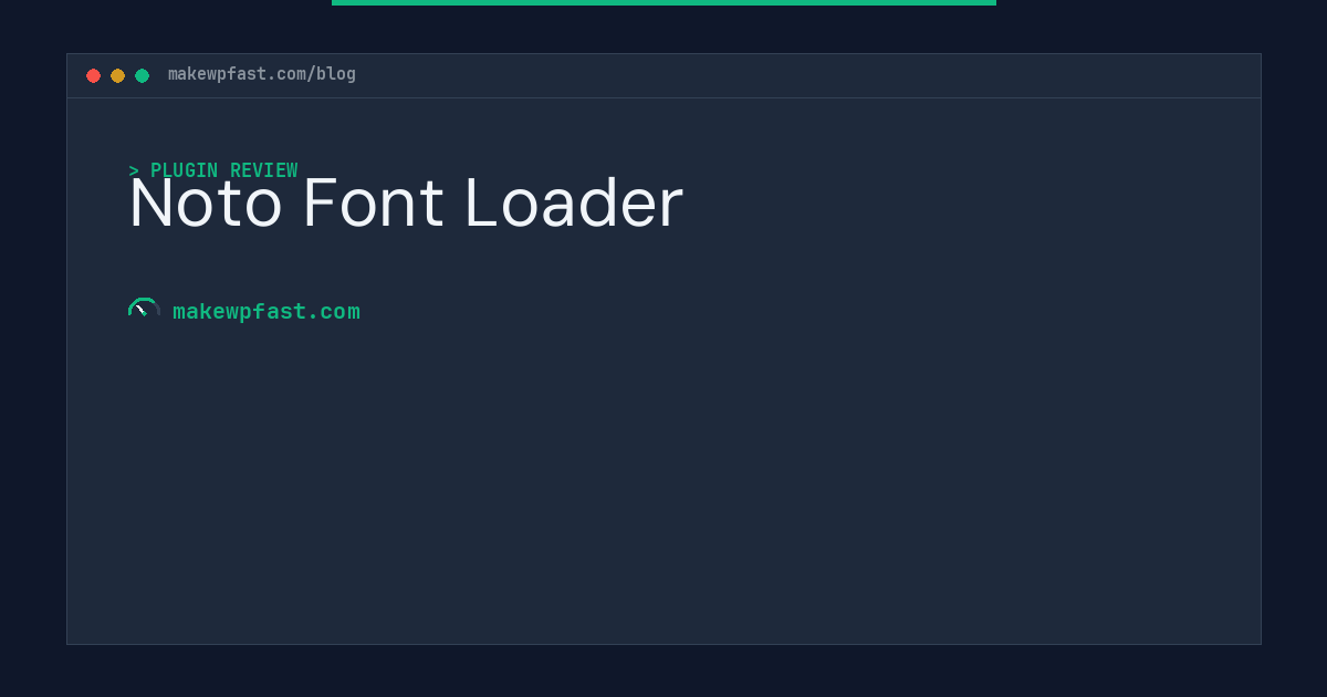 Noto Font Loader - MakeWPFast