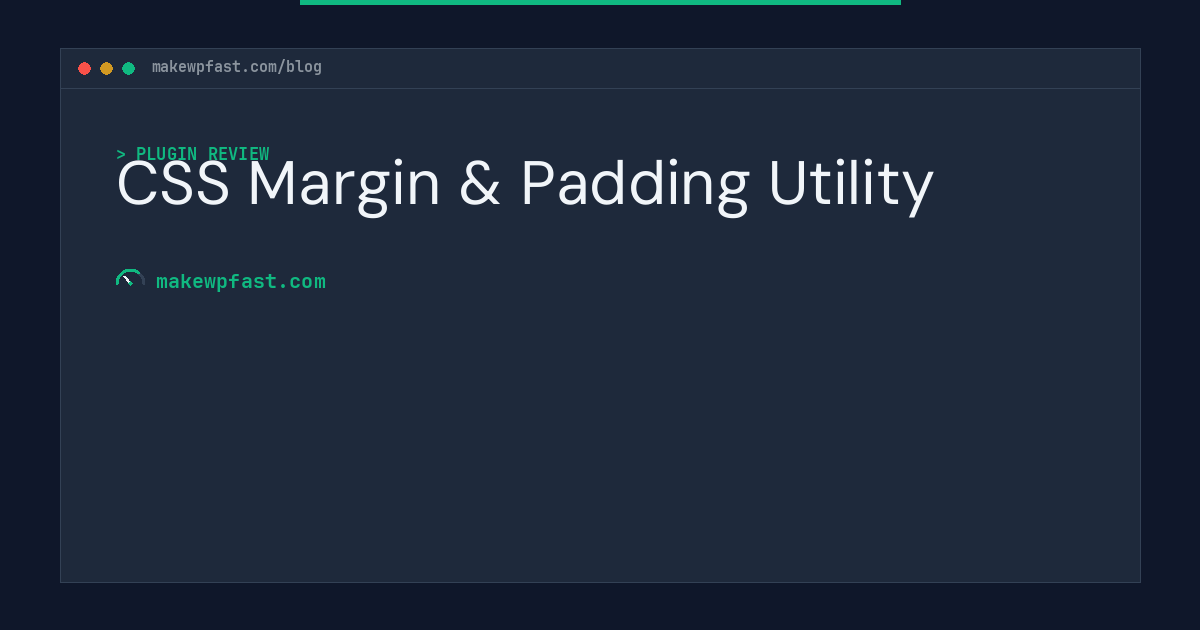 CSS Margin & Padding Utility - MakeWPFast