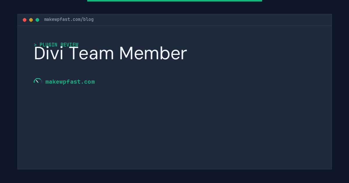 Divi Team Member - MakeWPFast
