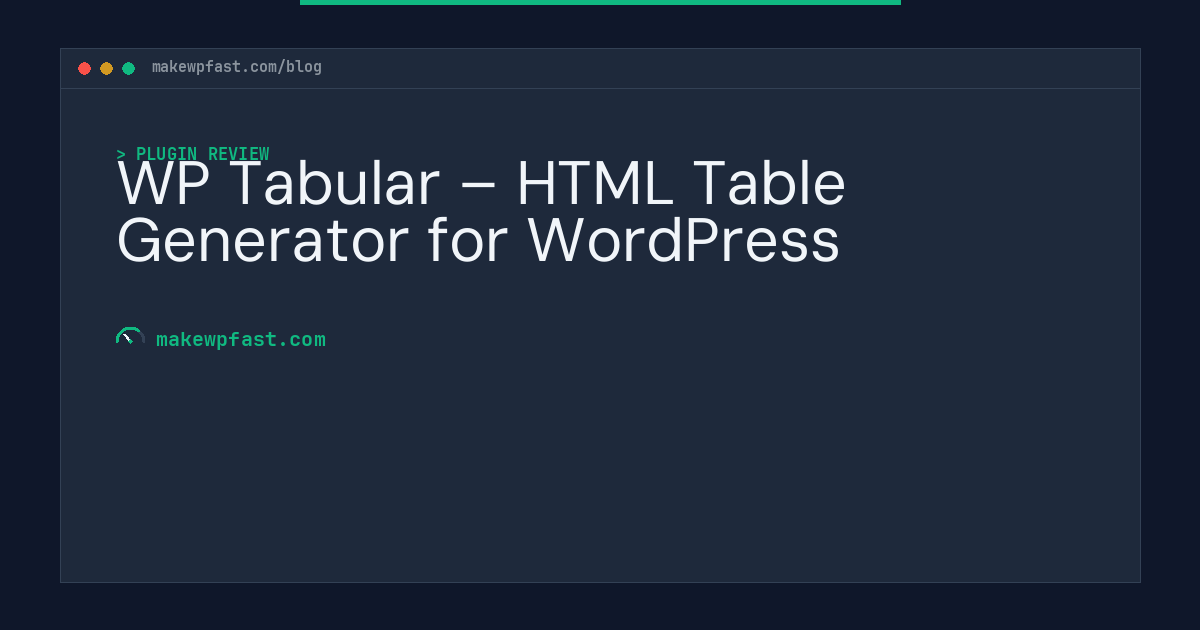 WP Tabular – HTML Table Generator for WordPress - MakeWPFast