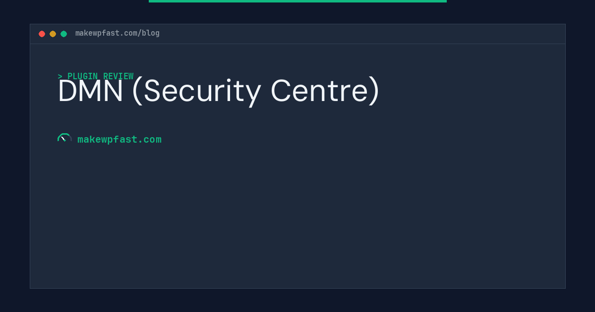 DMN (Security Centre) - MakeWPFast