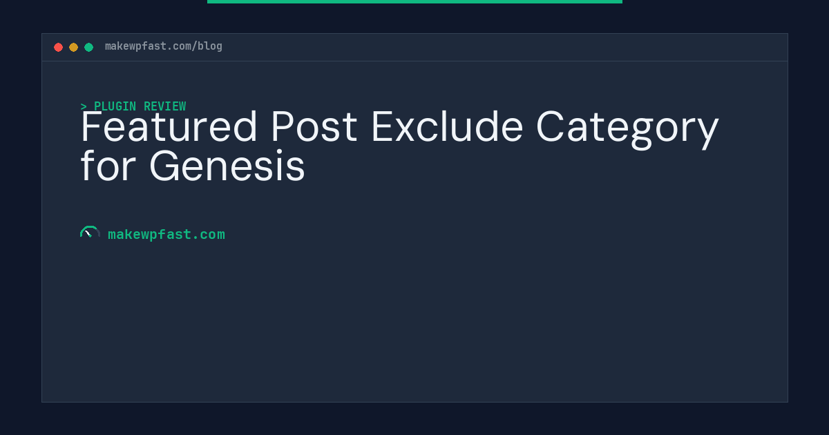 Featured Post Exclude Category for Genesis - MakeWPFast