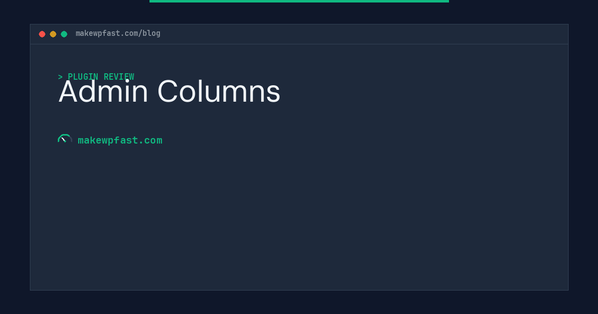 Admin Columns - MakeWPFast