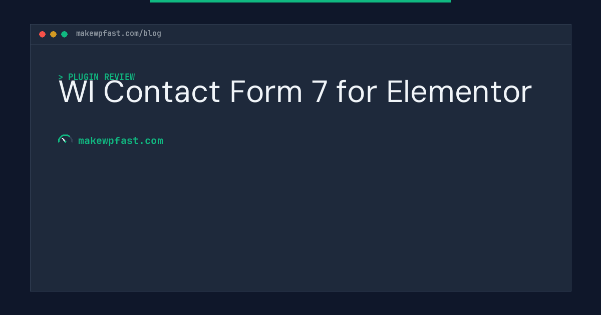 WI Contact Form 7 for Elementor - MakeWPFast