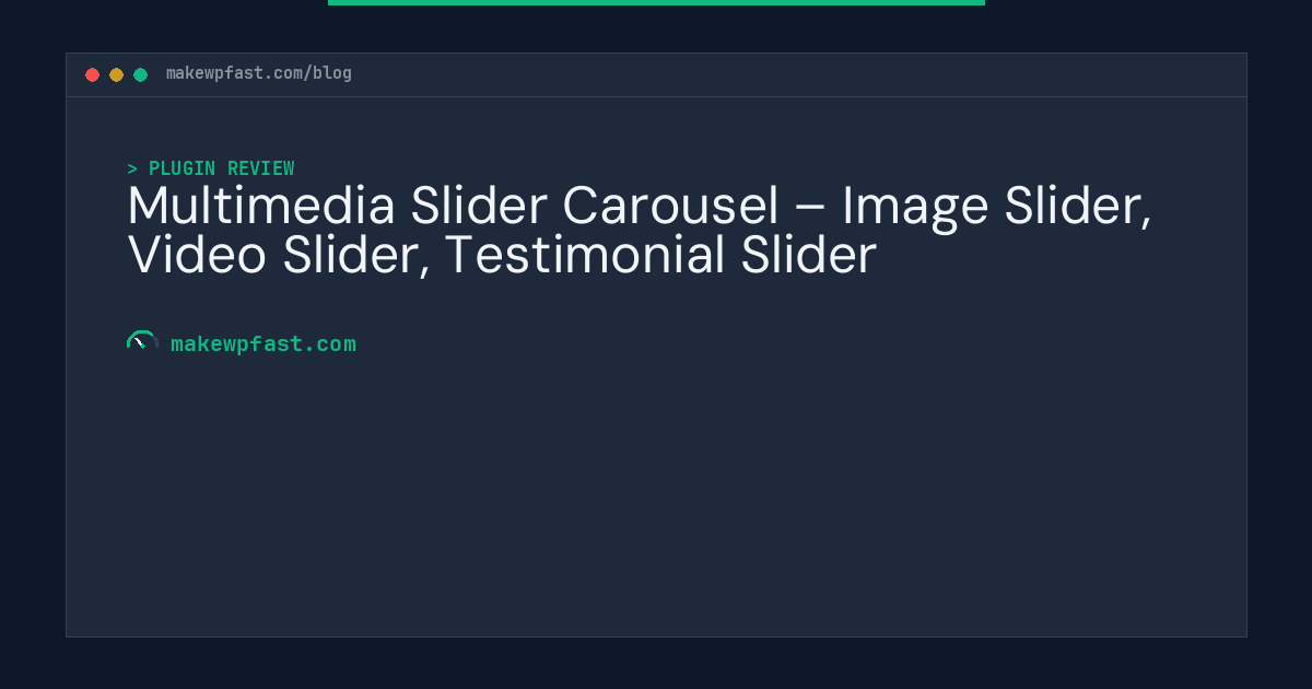 Multimedia Slider Carousel – Image Slider, Video Slider, Testimonial Slider - MakeWPFast