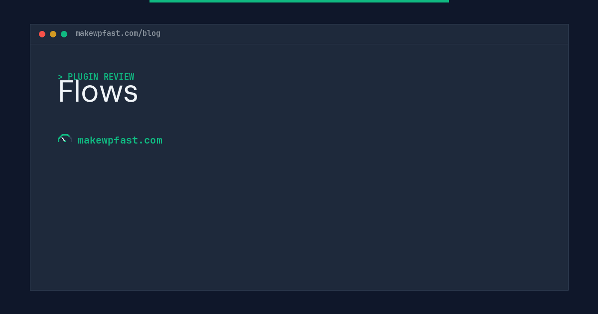 Flows - MakeWPFast
