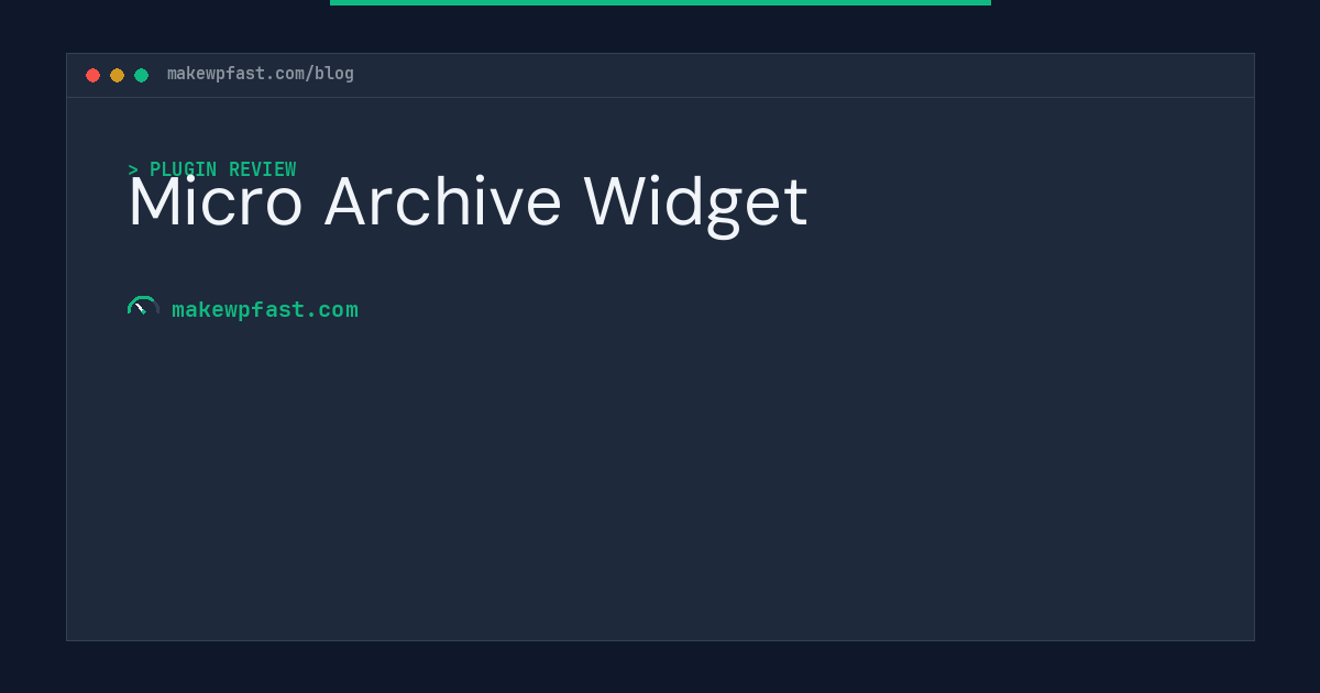 Micro Archive Widget - MakeWPFast