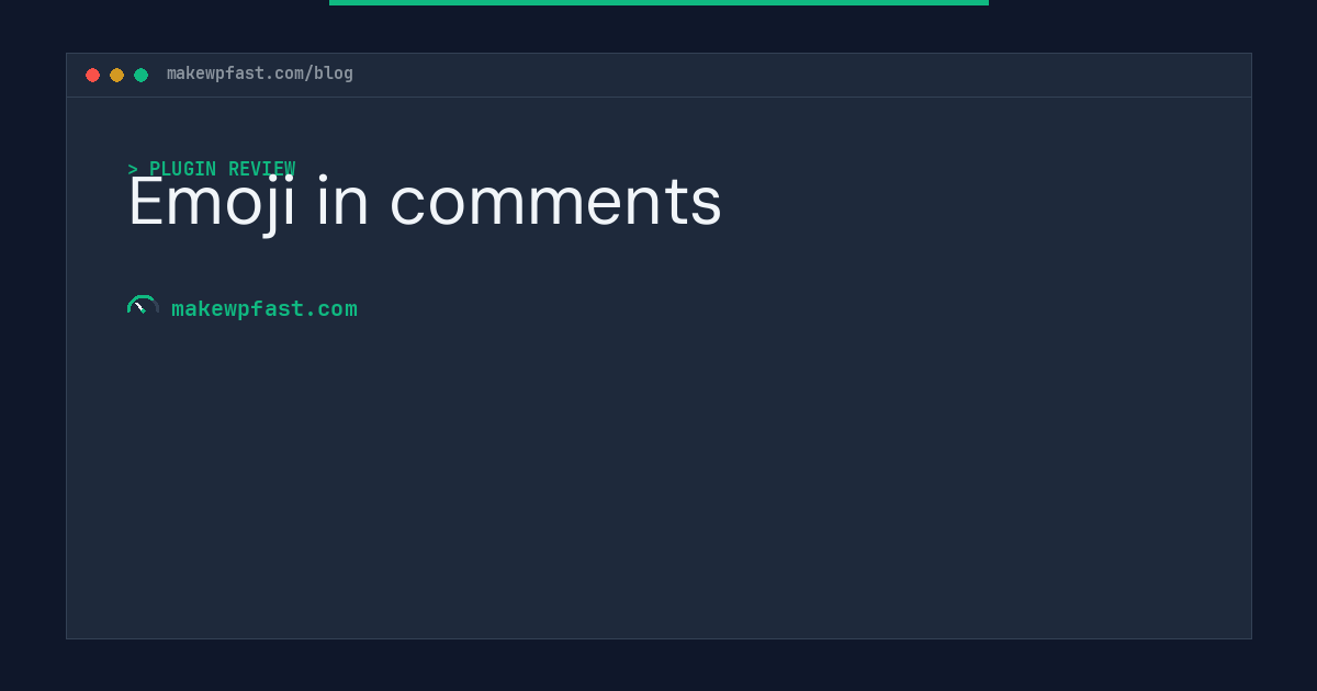 Emoji in comments - MakeWPFast