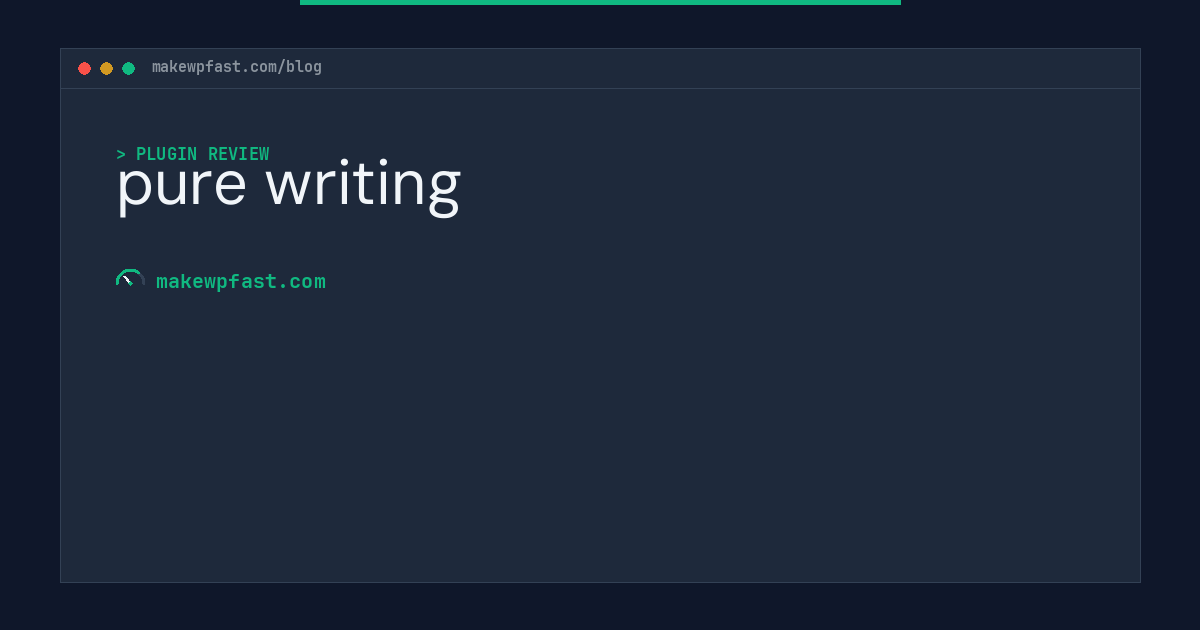 pure writing - MakeWPFast