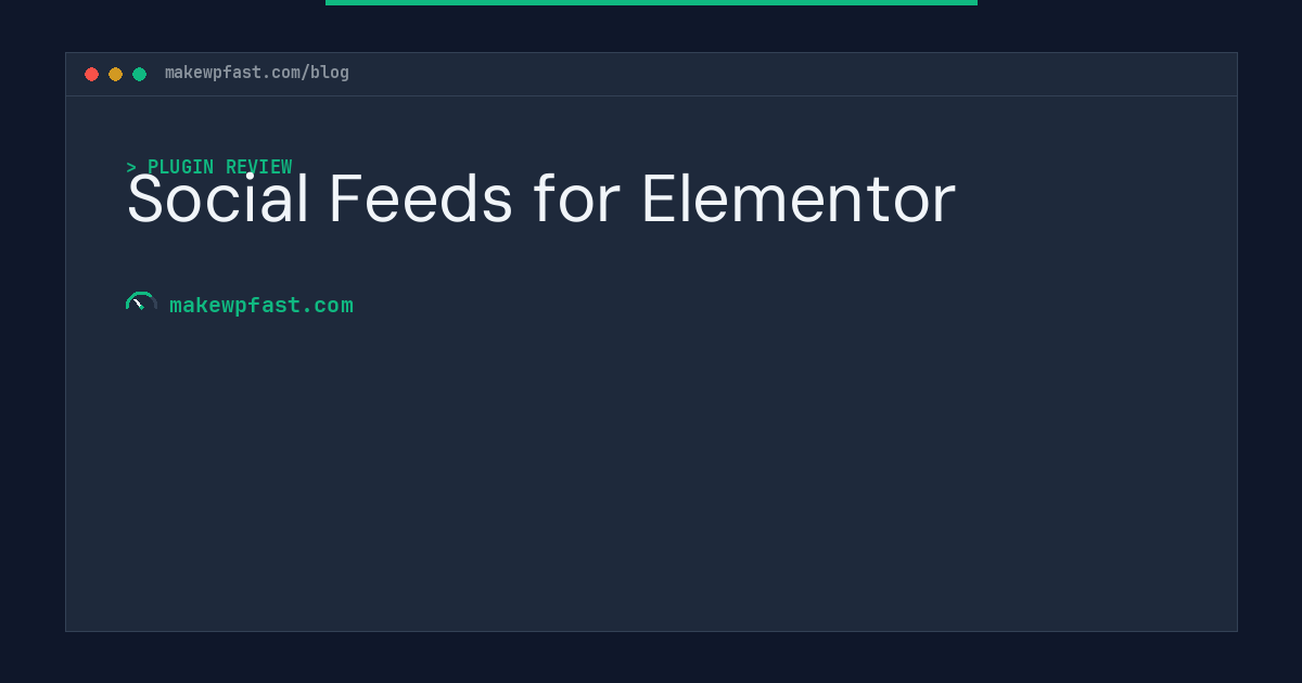 Social Feeds for Elementor - MakeWPFast