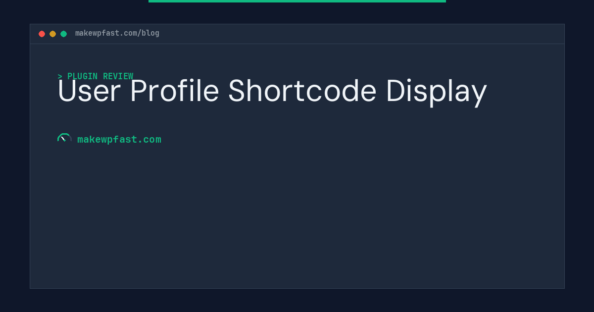 User Profile Shortcode Display - MakeWPFast