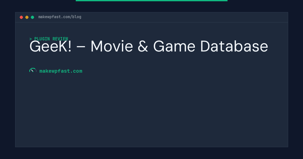 GeeK! – Movie & Game Database - MakeWPFast