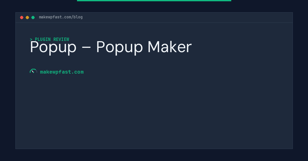 Popup – Popup Maker - MakeWPFast
