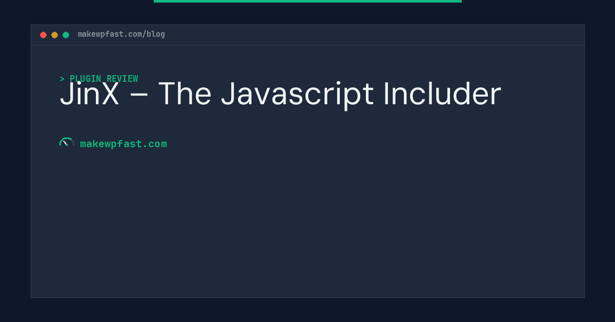 JinX – The Javascript Includer - MakeWPFast