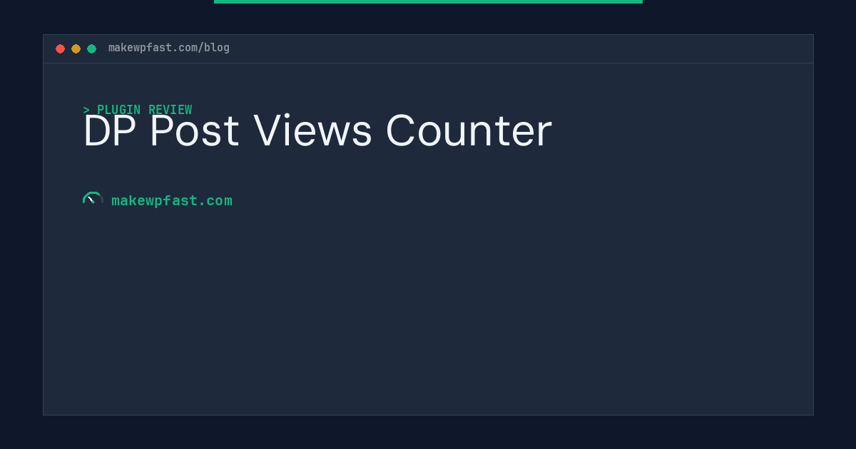 DP Post Views Counter - MakeWPFast