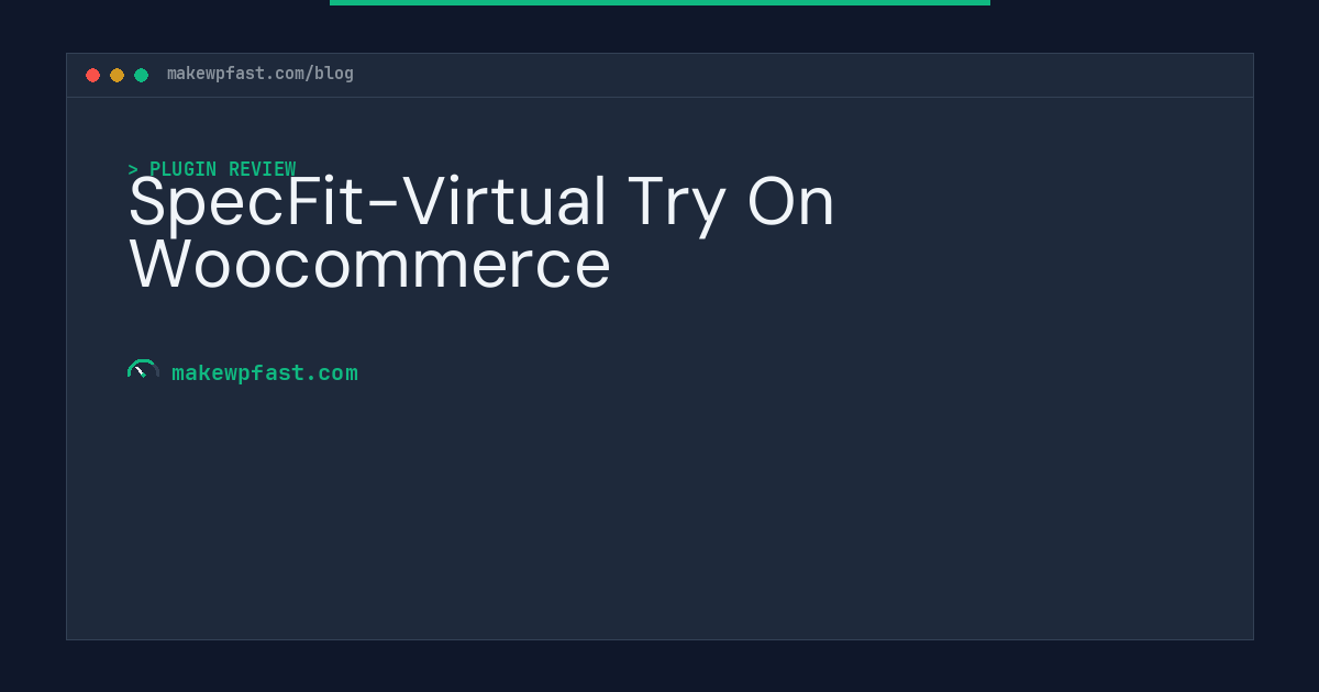 SpecFit-Virtual Try On Woocommerce - MakeWPFast