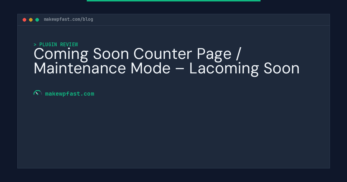Coming Soon Counter Page / Maintenance Mode – Lacoming Soon - MakeWPFast