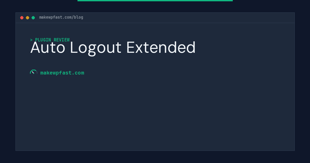 Auto Logout Extended - MakeWPFast