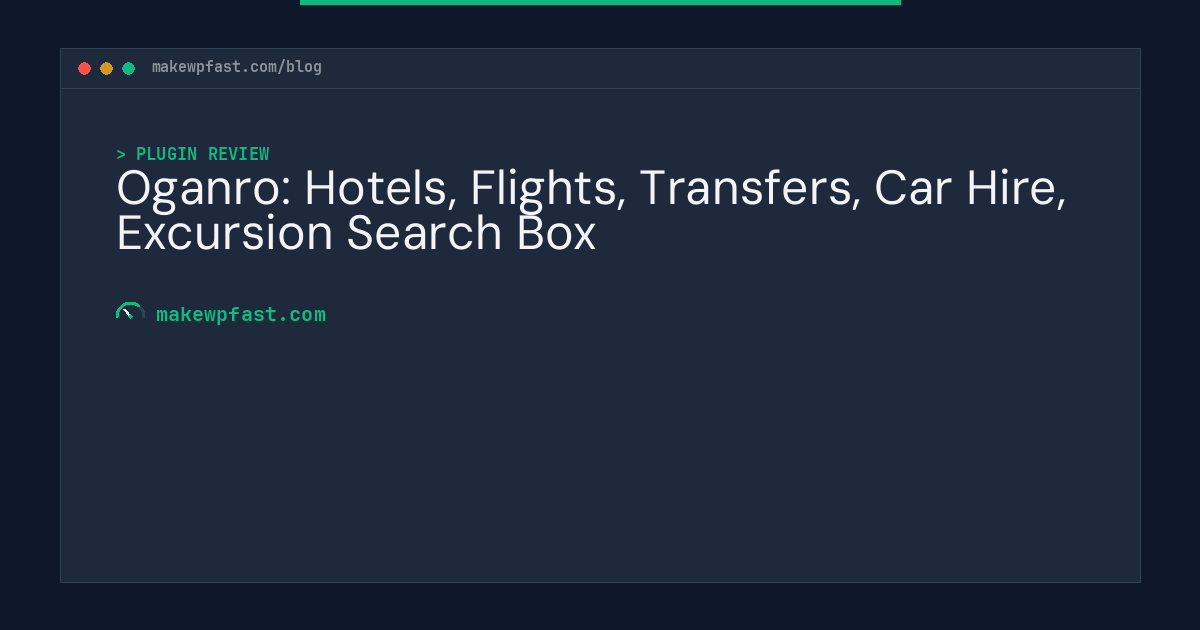 Oganro: Hotels, Flights, Transfers, Car Hire, Excursion Search Box - MakeWPFast