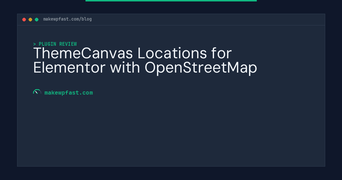 ThemeCanvas Locations for Elementor with OpenStreetMap - MakeWPFast