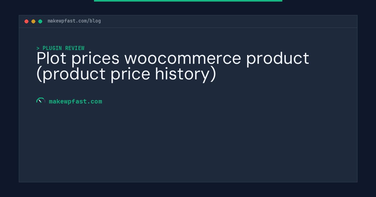 Plot prices woocommerce product (product price history) - MakeWPFast