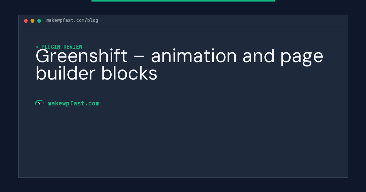 Greenshift – animation and page builder blocks - MakeWPFast