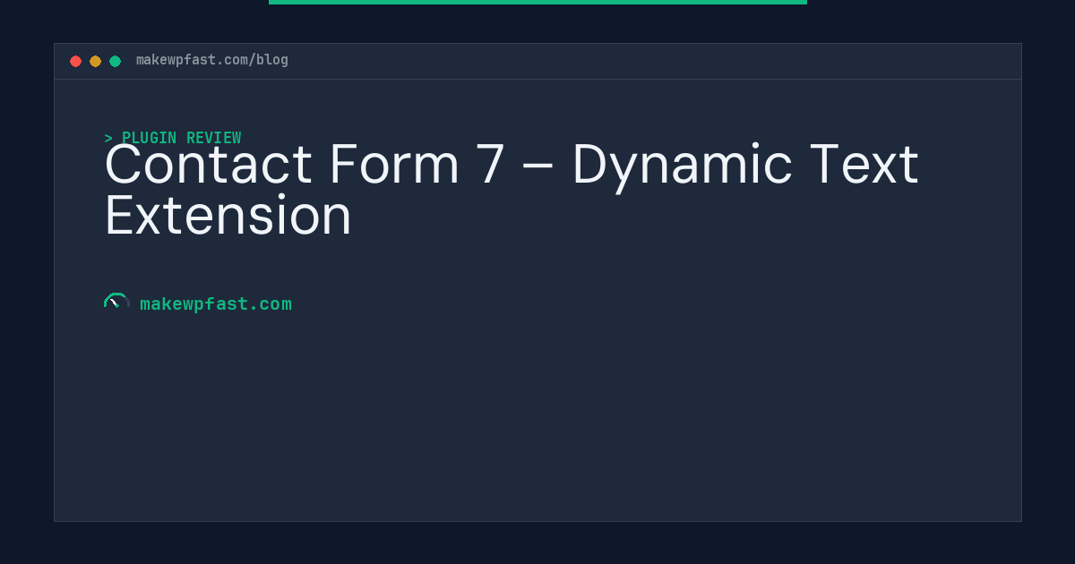 Contact Form 7 – Dynamic Text Extension - MakeWPFast