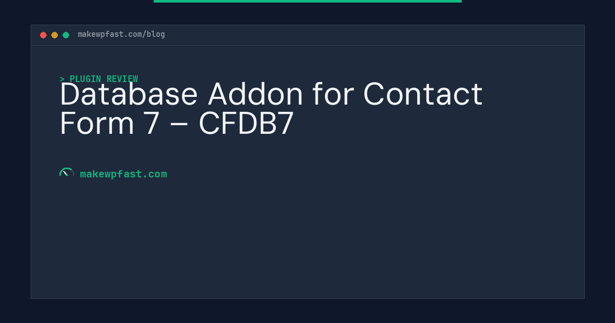 Database Addon for Contact Form 7 – CFDB7 - MakeWPFast