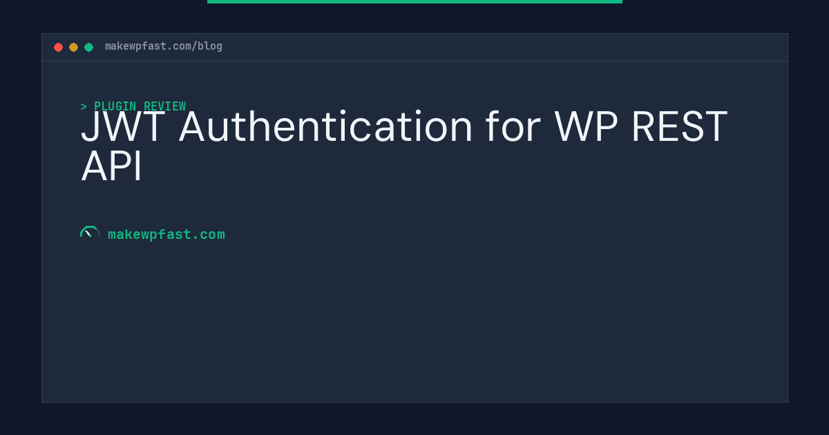 JWT Authentication for WP REST API - MakeWPFast
