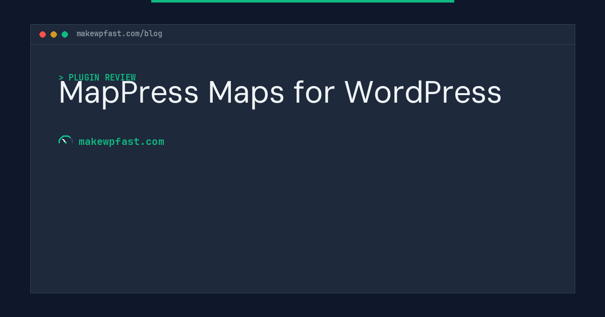MapPress Maps for WordPress - MakeWPFast