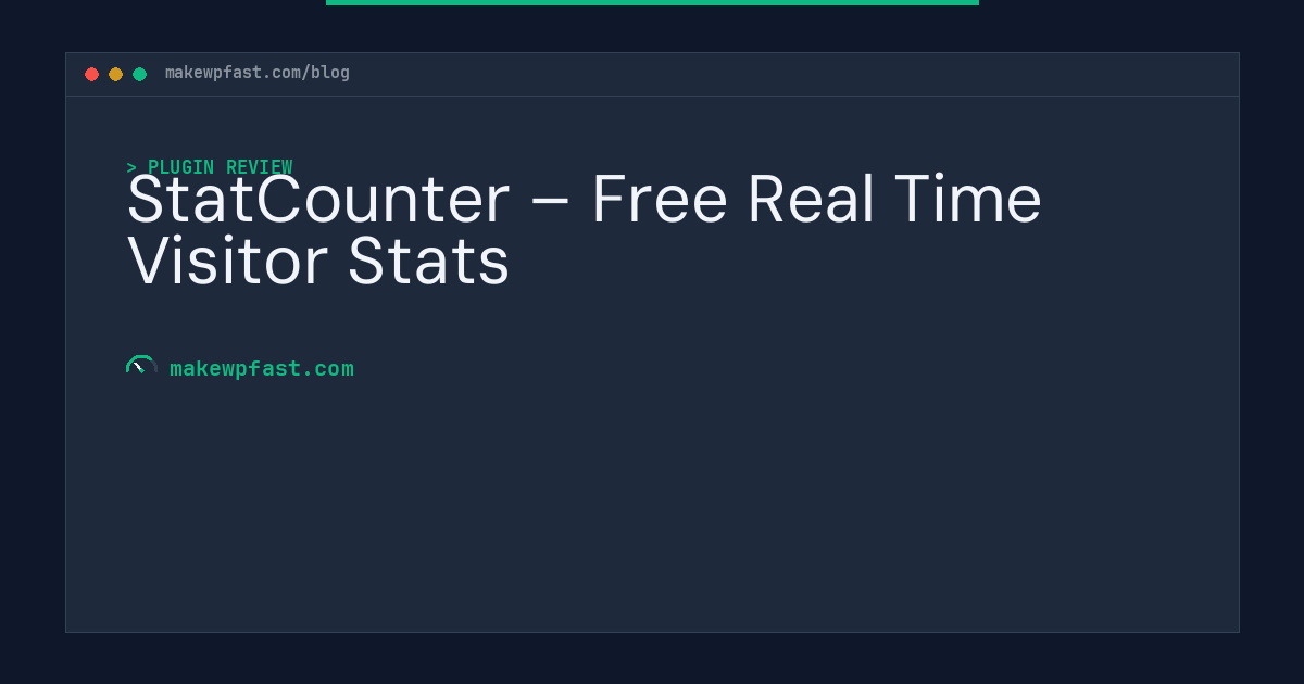 StatCounter – Free Real Time Visitor Stats - MakeWPFast