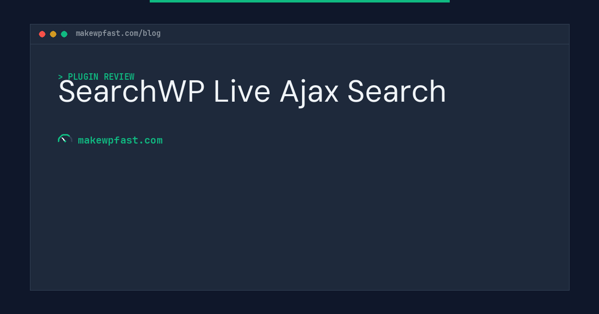 SearchWP Live Ajax Search - MakeWPFast