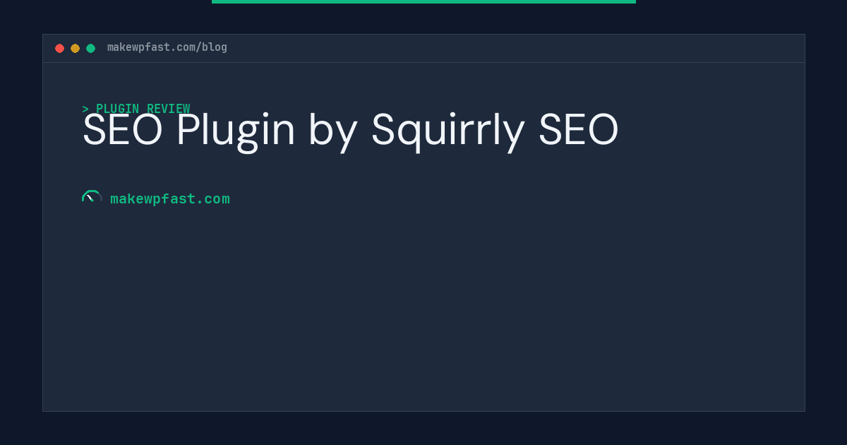 SEO Plugin by Squirrly SEO - MakeWPFast