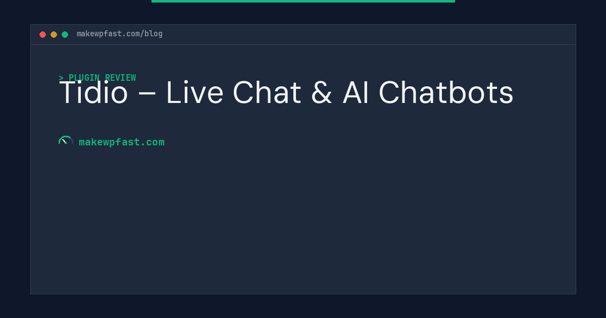 Tidio – Live Chat & AI Chatbots - MakeWPFast