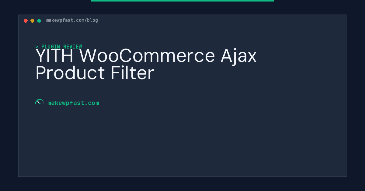 YITH WooCommerce Ajax Product Filter - MakeWPFast