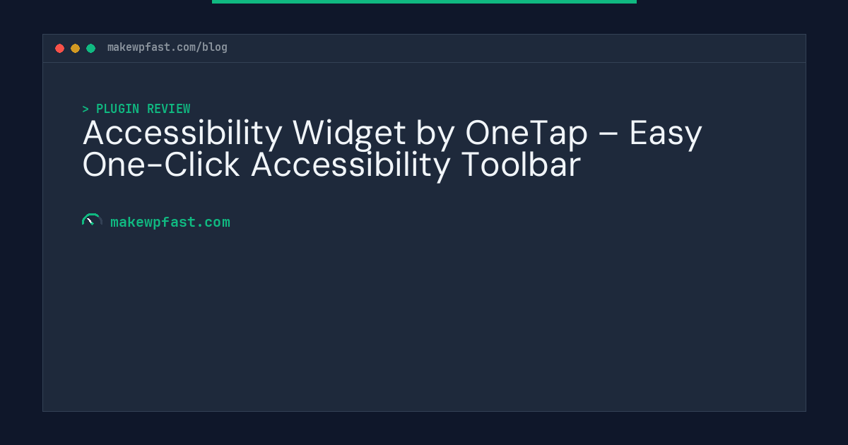 Accessibility Widget by OneTap – Easy One-Click Accessibility Toolbar - MakeWPFast
