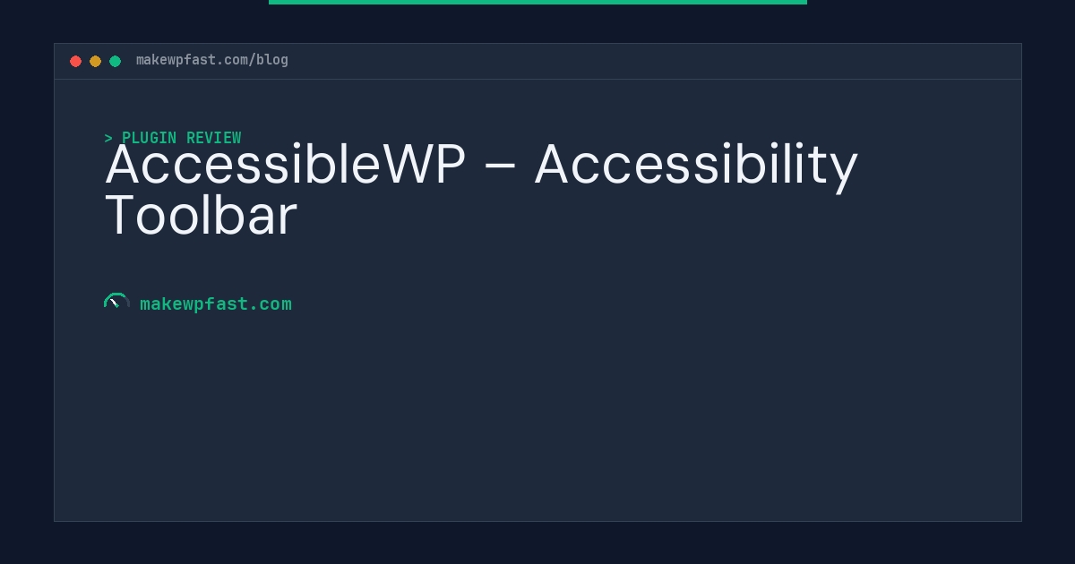 AccessibleWP – Accessibility Toolbar - MakeWPFast