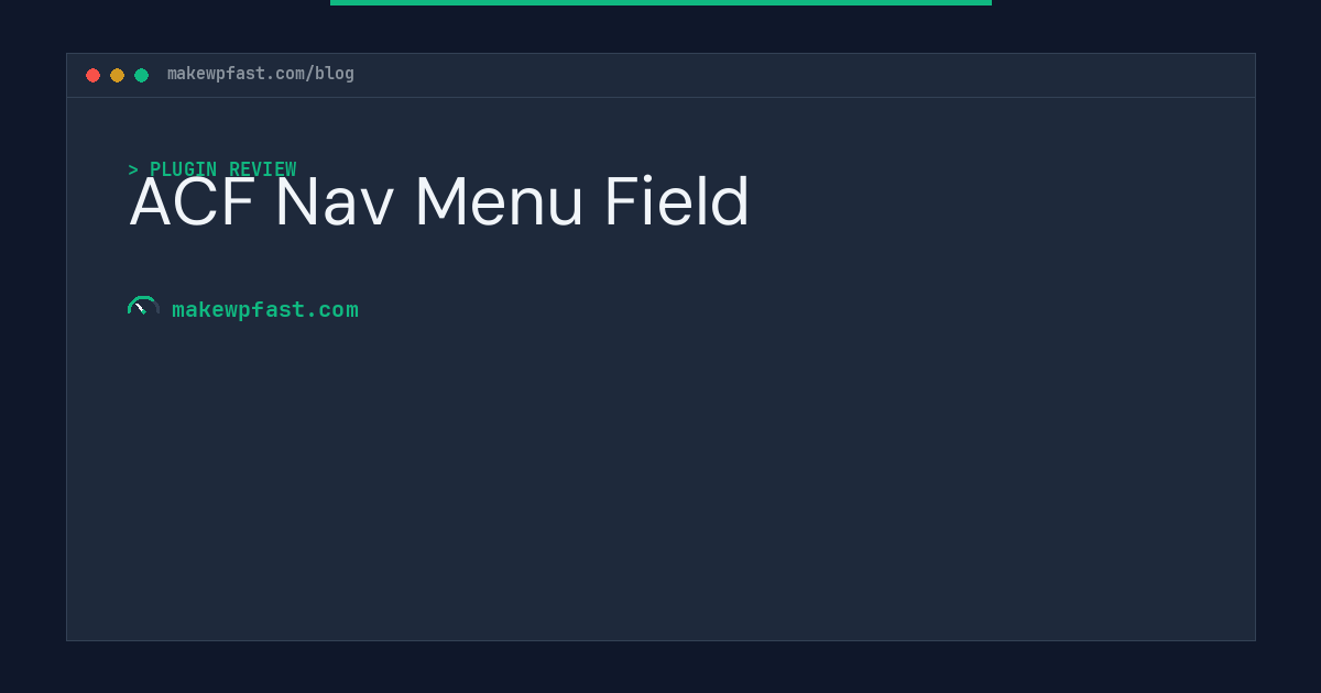 ACF Nav Menu Field - MakeWPFast