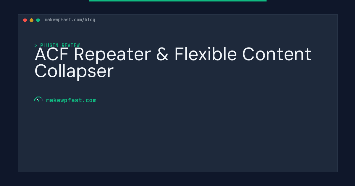 ACF Repeater & Flexible Content Collapser - MakeWPFast