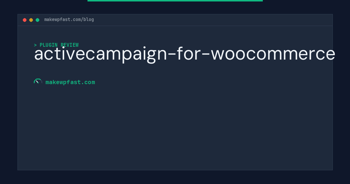 activecampaign-for-woocommerce - MakeWPFast