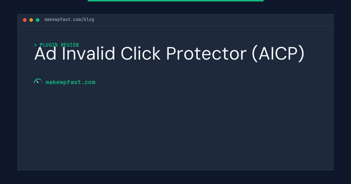Ad Invalid Click Protector (AICP) - MakeWPFast