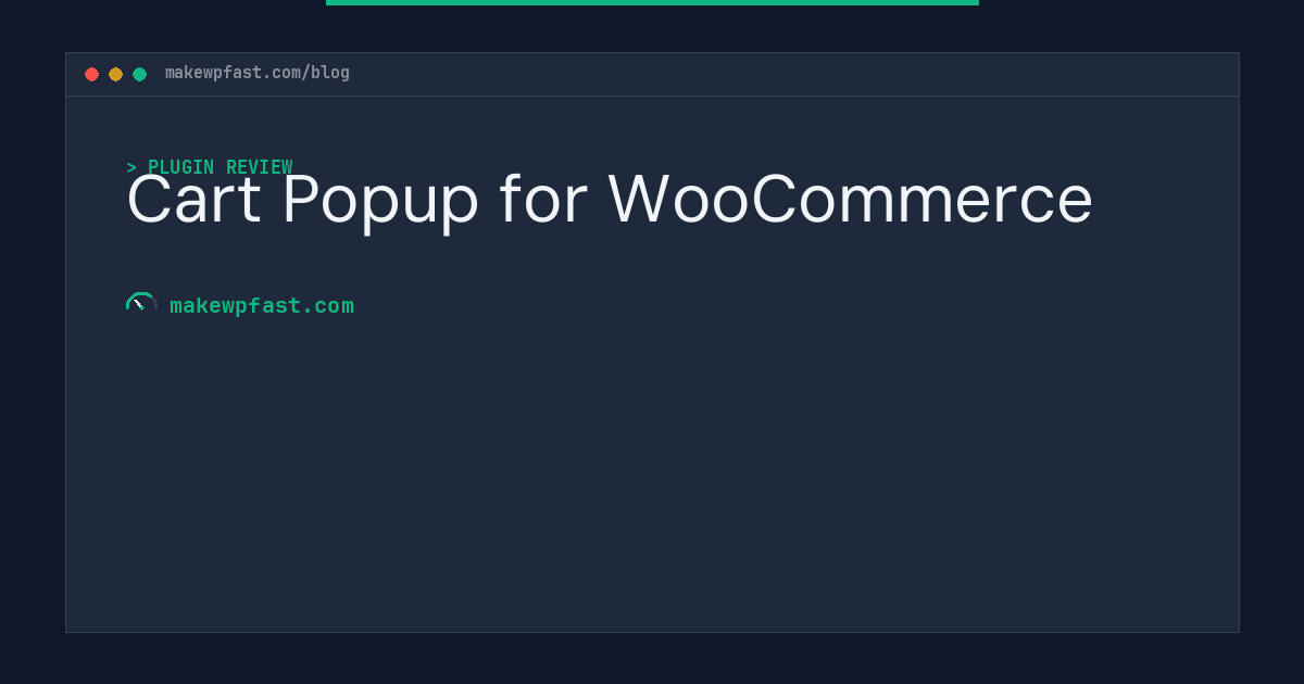 Cart Popup for WooCommerce - MakeWPFast