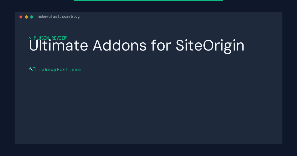 Ultimate Addons for SiteOrigin - MakeWPFast