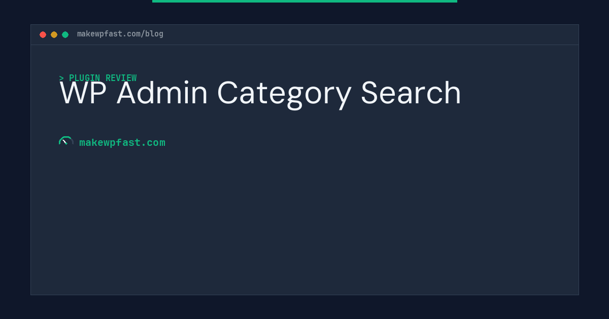 WP Admin Category Search - MakeWPFast