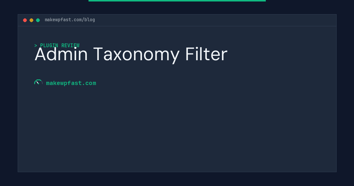 Admin Taxonomy Filter - MakeWPFast