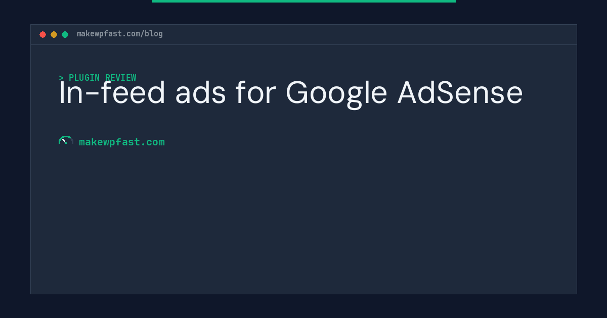 In-feed ads for Google AdSense - MakeWPFast