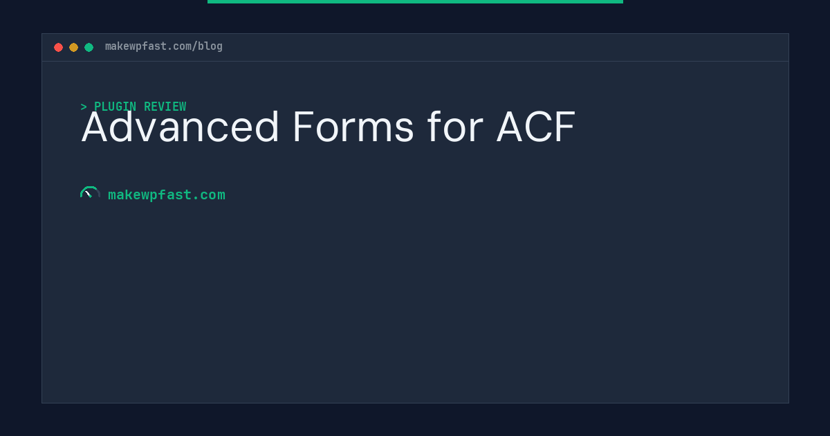 Advanced Forms for ACF - MakeWPFast