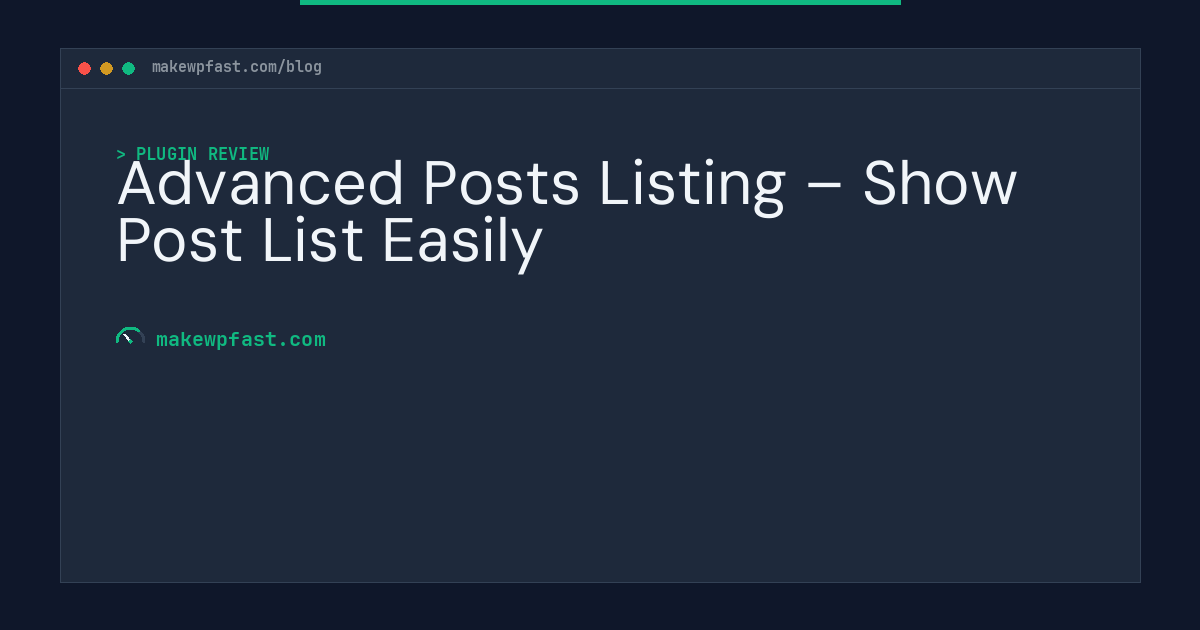 Advanced Posts Listing – Show Post List Easily - MakeWPFast
