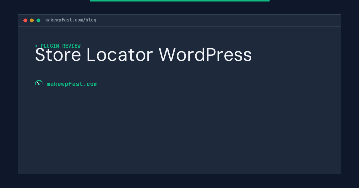 Store Locator WordPress - MakeWPFast